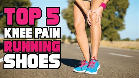 sneakers for knee pain